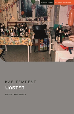 Wasted - Tempest, Kae, and Stevens, Jenny (Editor), and Beswick, Katie
