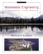 Wastewater Engineering: Treatment and Reuse