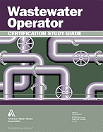 Wastewater Operator Certification Study Guide