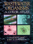 Wastewater organisms a color atlas