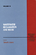 Wastewater Reclamation and Reuse: Water Quality Management Library, Volume X