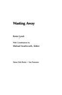 Wasting away - Lynch, Kevin