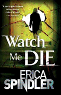 Watch Me Die