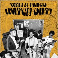 Watch Out! - Wells Fargo