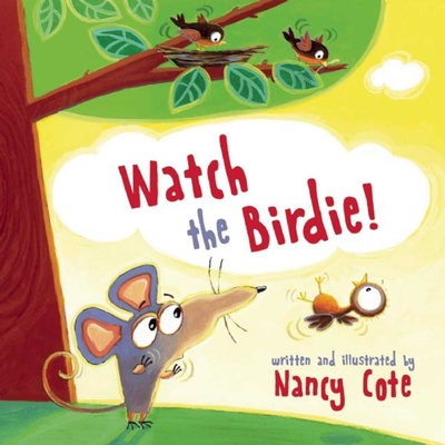 Watch the Birdie! - 
