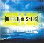Watch the Skies