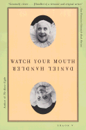 Watch Your Mouth