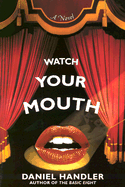 Watch Your Mouth