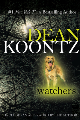 Watchers - Koontz, Dean