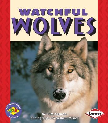 Watchful Wolves - Berman, Ruth, Dr.