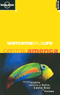 Watching Wildlife Central America