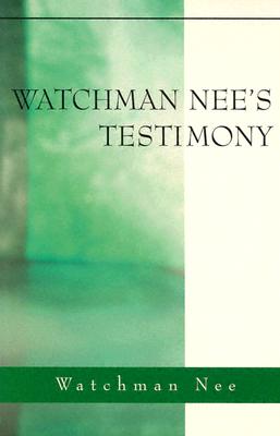 Watchman Nees Testimony - Nee, Watchman