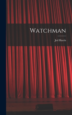 Watchman - Harris, Jed