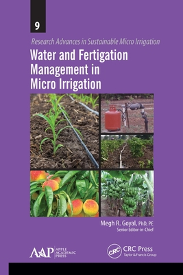 Water and Fertigation Management in Micro Irrigation - Goyal, Megh R (Editor)