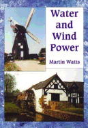 Water and Wind Power