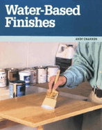 Water Based Finishes