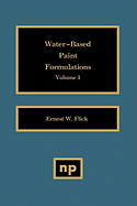 Water-Based Paint Formulations, Vol. 3
