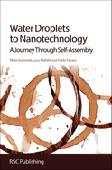 Water Droplets to Nanotechnology: A Journey Through Self-Assembly