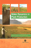 Water Dynamics in Plant Production