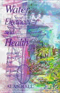 Water, Electricity & Health