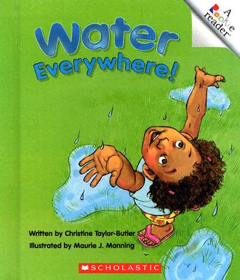 Water Everywhere! - Taylor-Butler, Christine, and Manning, Maurie J (Illustrator)