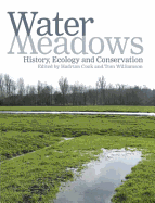 Water Meadows: History, Ecology and Conservation
