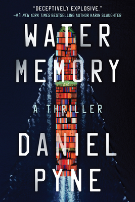 Water Memory: A Thriller - Pyne, Daniel
