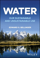 Water: Our Sustainable and Unsustainable Use