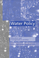 Water Policy: Allocation and management in practice