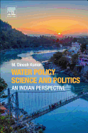 Water Policy Science and Politics: An Indian Perspective