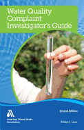 Water Quality Complaint Investigator's Guide, Second Edition