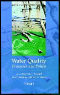 Water Quality: Processes and Policy - Trudgill, Stephen T (Editor), and Walling, Des E, Dr. (Editor), and Webb, Bruce W (Editor)