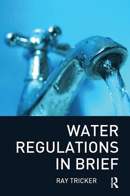 Water Regulations In Brief - Tricker, Ray