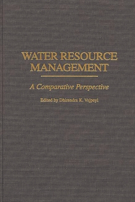Water Resource Management: A Comparative Perspective - Vajpeyi, Dhirendra K