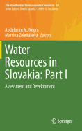 Water Resources in Slovakia: Part I: Assessment and Development