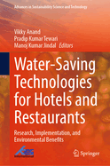 Water-Saving Technologies for Hotels and Restaurants: Research, Implementation, and Environmental Benefits