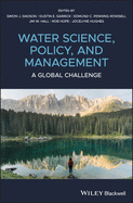 Water Science, Policy and Management: A Global Challenge