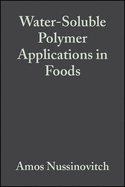 Water-Soluble Polymer Applications in Foods