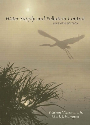 Water Supply and Pollution Control - Viessman, Jr, and Hammer, Mark J, and Viessman, Warren