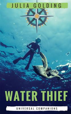 Water Thief - Golding, Julia