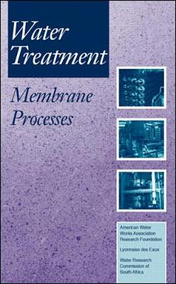 Water Treatment Membrane Processes - AWWA (American Water Works Association)