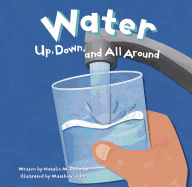 Water: Up, Down, and All Around