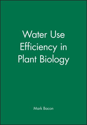 Water Use Efficiency in Plant Biology - Bacon