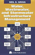 Water, Wastewater, and Stormwater Infrastructure Management