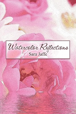 Watercolor Reflections - Jaffe, Sara