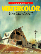 Watercolor, You Can Do It!