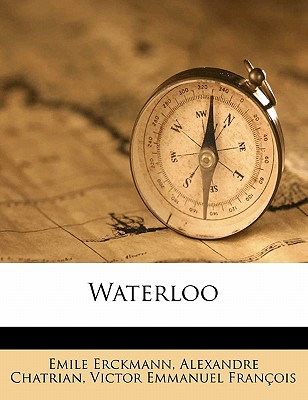 Waterloo - Erckmann, Emile (Creator)