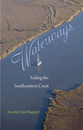 Waterways: Sailing the Southeastern Coast