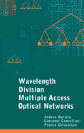 Wavelength Division Multiple Access Optical Networks