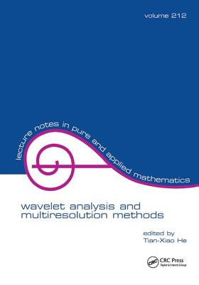 Wavelet Analysis and Multiresolution Methods - He, Tian-Xiao